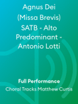 Agnus Dei (Missa Brevis) SATB - Alto Predominant - Antonio Lotti