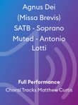 Agnus Dei (Missa Brevis) SATB - Soprano Muted - Antonio Lotti