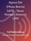 Agnus Dei (Missa Brevis) SATB - Tenor Muted - Antonio Lotti