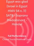 Egypt was glad (Israel in Egypt HWV 54 n. 11) SATB - Soprano Predominant - Handel