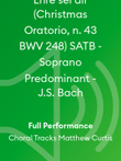 Ehre sei dir (Christmas Oratorio, n. 43 BWV 248) SATB - Soprano Predominant - J.S. Bach