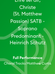 Ehre sei dir, Christe (St. Matthew Passion) SATB - Soprano Predominant - Heinrich Schutz