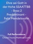 Ehre sei Gott in der Hohe SSAATTBB - Bass 2 Predominant - Felix Mendelssohn