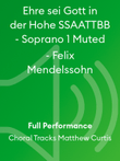 Ehre sei Gott in der Hohe SSAATTBB - Soprano 1 Muted - Felix Mendelssohn