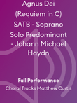 Agnus Dei (Requiem in C) SATB - Soprano Solo Predominant - Johann Michael Haydn