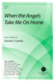 When the Angels Take Me on Home SAB