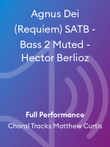Agnus Dei (Requiem) SATB - Bass 2 Muted - Hector Berlioz