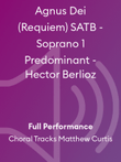 Agnus Dei (Requiem) SATB - Soprano 1 Predominant - Hector Berlioz