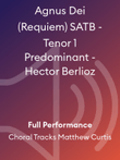 Agnus Dei (Requiem) SATB - Tenor 1 Predominant - Hector Berlioz