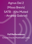 Agnus Dei 2 (Missa Brevis) SATB - Alto Muted - Andrea Gabrieli