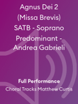 Agnus Dei 2 (Missa Brevis) SATB - Soprano Predominant - Andrea Gabrieli