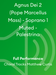 Agnus Dei 2 (Pope Marcellus Mass) - Soprano 1 Muted - Palestrina
