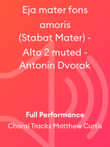 Eja mater fons amoris (Stabat Mater) - Alto 2 muted - Antonin Dvorak
