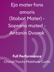 Eja mater fons amoris (Stabat Mater) - Soprano muted - Antonin Dvorak