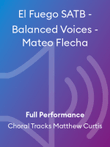 El Fuego SATB - Balanced Voices - Mateo Flecha