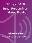 El Fuego SATB - Tenor Predominant - Mateo Flecha