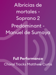 Albricias de mortales - Soprano 2 Predominant - Manuel de Sumaya