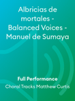Albricias de mortales - Balanced Voices - Manuel de Sumaya