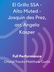 El Grillo SSA - Alto Muted - Josquin des Prez, arr. Angela Kasper
