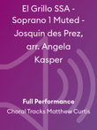 El Grillo SSA - Soprano 1 Muted - Josquin des Prez, arr. Angela Kasper