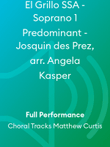 El Grillo SSA - Soprano 1 Predominant - Josquin des Prez, arr. Angela Kasper