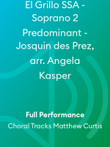 El Grillo SSA - Soprano 2 Predominant - Josquin des Prez, arr. Angela Kasper