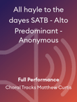 All hayle to the dayes SATB - Alto Predominant - Anonymous