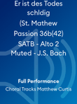 Er ist des Todes schldig (St. Mathew Passion 36b(42) SATB - Alto 2 Muted - J.S. Bach