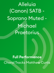Alleluia (Canon) SATB - Soprano Muted - Michael Praetorius