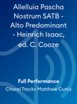 Allelluia Pascha Nostrum SATB - Alto Predominant - Heinrich Isaac, ed. C. Cooze