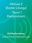 Alleluia 2 (Easter Liturgy) - Tenor 1 Predominant