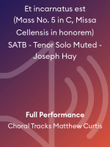 Et incarnatus est (Mass No. 5 in C, Missa Cellensis in honorem) SATB - Tenor Solo Muted - Joseph Hay