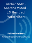 Alleluia SATB - Soprano Muted - J.S. Bach, ed. Walter Ehert