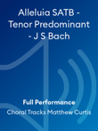 Alleluia SATB - Tenor Predominant - J S Bach