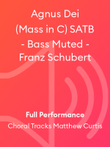 Agnus Dei (Mass in C) SATB - Bass Muted - Franz Schubert