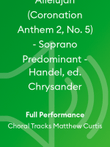 Allelujah (Coronation Anthem 2, No. 5) - Soprano Predominant - Handel, ed. Chrysander