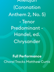 Allelujah (Coronation Anthem 2, No. 5) - Tenor Predominant - Handel, ed. Chrysander