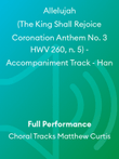 Allelujah (The King Shall Rejoice Coronation Anthem No. 3 HWV 260, n. 5) - Accompaniment Track - Han