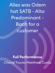 Alles was Odem hat SATB - Alto Predominant - Bach for a customer