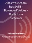 Alles was Odem hat SATB - Balanced Voices - Bach for a customer
