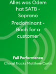 Alles was Odem hat SATB - Soprano Predominant - Bach for a customer