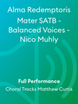 Alma Redemptoris Mater SATB - Balanced Voices - Nico Muhly