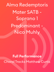 Alma Redemptoris Mater SATB - Soprano 1 Predominant - Nico Muhly