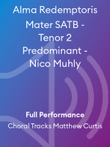 Alma Redemptoris Mater SATB - Tenor 2 Predominant - Nico Muhly