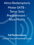 Alma Redemptoris Mater SATB - Tenor Solo Predominant - Nico Muhly