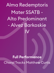 Alma Redemptoris Mater SSATB - Alto Predominant - Alvez Barkoskie IV