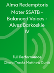 Alma Redemptoris Mater SSATB - Balanced Voices - Alvez Barkoskie IV
