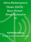 Alma Redemptoris Mater SSATB - Bass Muted - Alvez Barkoskie IV