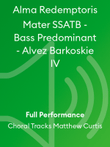 Alma Redemptoris Mater SSATB - Bass Predominant - Alvez Barkoskie IV