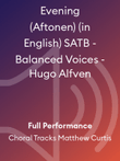 Evening (Aftonen) (in English) SATB - Balanced Voices - Hugo Alfven